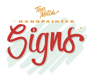 Top Notch Signs - Hey There Signs