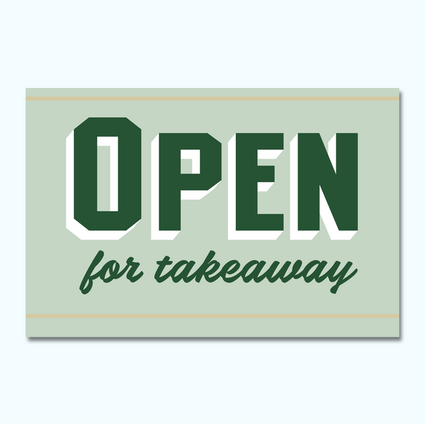 Top Notch Signs - Open for Takeaway