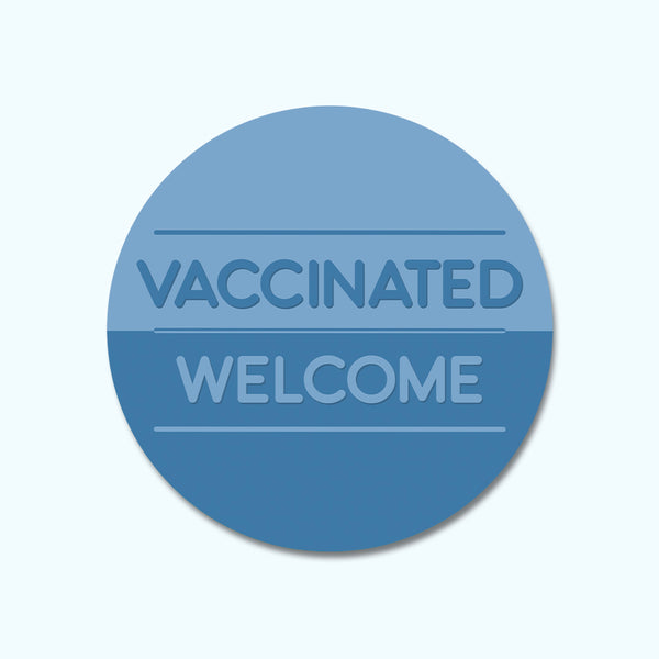 Vaccinated Welcome Window/Wall Decal