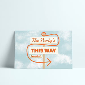 The Party's This Way Yard Sign
